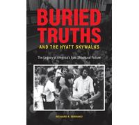 Richard A. Serrano Buried Truths and the Hyatt Skywalks (Copertina rigida)