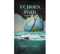 Richard A Stothert Echoes in a Void (Copertina rigida)