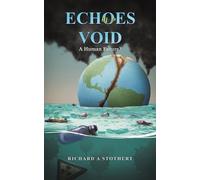 Richard A Stothert Echoes in a Void (Tascabile)