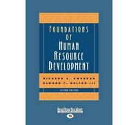 Richard A. Swanson and Elwo Foundations of Human Resource Developme (Tascabile)