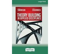 Richard a Swanson Theory Building in Applied Disciplines (16pt Lar (Tascabile)