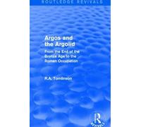 Richard A Tomlinson Argos and the Argolid (Routledge Revivals) (Tascabile)