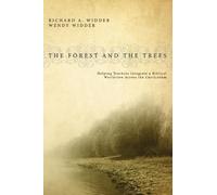 Richard A Widder Wendy Widder The Forest and the Trees (Tascabile)