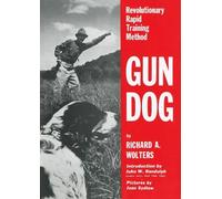 Richard A. Wolters Gun Dog (Copertina rigida)