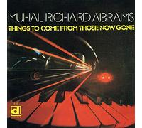 Richard Abrams, Muha - Things To Come From Those Now Gone