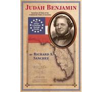 Richard Alan San Judah Benjamin - His Escape to England Thorugh Flo (Tascabile)