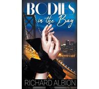 Richard Albion Bodies in the Bay (Tascabile)