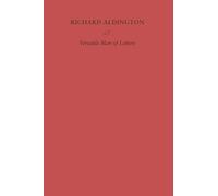 Richard Aldington: Versatile Man of Letters