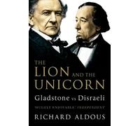 Richard Aldous The Lion and the Unicorn (Tascabile)