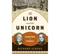 Richard Aldous The Lion and the Unicorn (Tascabile)