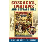 Richard Alexis Georgian Cossacks, Indians and Buffalo Bill (Tascabile)
