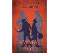 Richard Allen Anderson Mamas' Boys (Tascabile)
