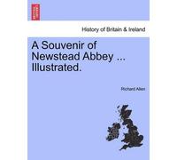 Richard Allen, PhD (Research Associate Depar A Souvenir of Newstead (Tascabile)