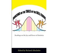 Richard Altschuler Dancing on the Tails of the Bell Curve (Tascabile)