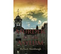 Richard Alumbaugh Murder at the Asylum (Tascabile)
