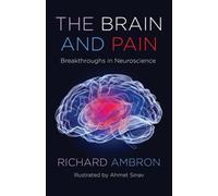 Richard Ambron The Brain and Pain (Tascabile)