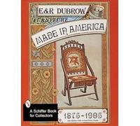 Richard and Eileen Dubrow Furniture Made in America (Tascabile)