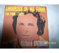 RICHARD ANTHONY - AMOUREUX DE MA FEMME / L'UN POUR L'AUTRE - 45 TOUR -