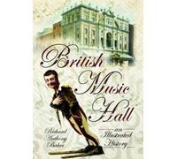 Richard Anthony Baker British Music Hall: An Illustrated History (Tascabile)