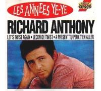 Richard Anthony - Les années YEYE