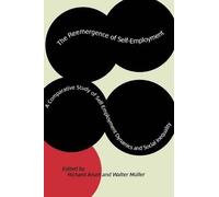 Richard Arum The Reemergence of Self-Employment (Tascabile)
