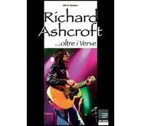 Richard Ashcroft... oltre i Verve