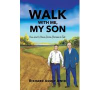 Richard Asmet Awid Walk With Me, My Son (Copertina rigida)