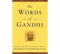 Richard Attenborough Mahatma Gandhi The Words of Gandhi (Tascabile)