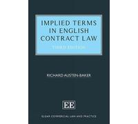 Richard Austen-Baker Implied Terms in English Contract Law (Copertina rigida)