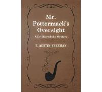 Richard Austin Free Mr. Pottermack's Oversight (A Dr Thorndyke Myste (Tascabile)