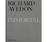 Richard Avedon immortal: portraits of aging 1951-2004