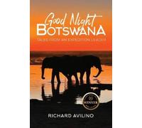 Richard Avilino Good Night Botswana (Tascabile)