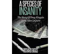 Richard B Biggs A Species of Insanity (Tascabile)