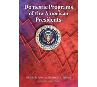 Richard B. Faber Elizabeth A. Domestic Programs of the American Pre (Tascabile)