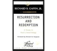 Richard B. Gaffin Gaffin Jr, Richard B. Resurrection and Redemption (Tascabile)