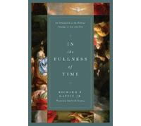 In the Fullness of Time: An Introduction to the Biblical Theology of Acts and