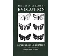 Richard B. Goldschmidt The Material Basis of Evolution (Tascabile)