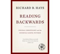 Richard B. Hays Reading Backwards (Tascabile)