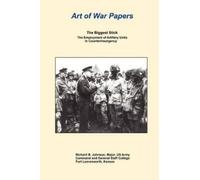 Richard B Johnson Combat Studies Institute Press The Biggest Stick (Tascabile)