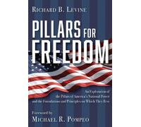 Richard B. Levine Pillars for Freedom (Copertina rigida)