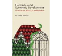 Richard B. Lindley Haciendas and Economic Development (Tascabile)