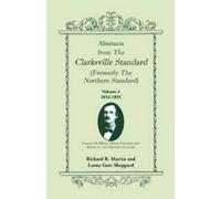 Richard B Marri Abstracts from the Clarksville [Texas] Standard (for (Tascabile)