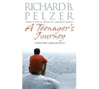 Richard B. Pelzer A Teenager's Journey (Tascabile)