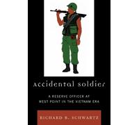 Richard B. Schwartz Accidental Soldier (Tascabile)