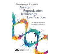 Richard B. Vaughn Stepha Developing a Successful Assisted Reproducti (Tascabile)