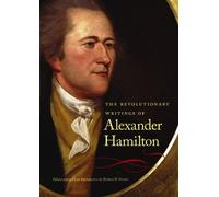 Richard B Vernie Revolutionary Writings of Alexander Hamilto (Copertina rigida)