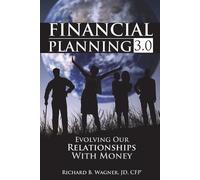 Richard B Wagner Jd Cfp(r) Financial Planning 3.0 (Tascabile)