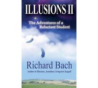 Richard Bach Illusions II (Tascabile)