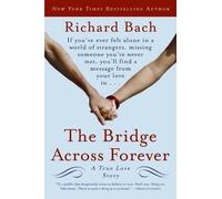 Richard Bach The Bridge Across Forever (Tascabile)