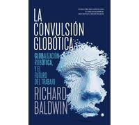 Richard Baldwin La convulsión globótica (Tascabile)
